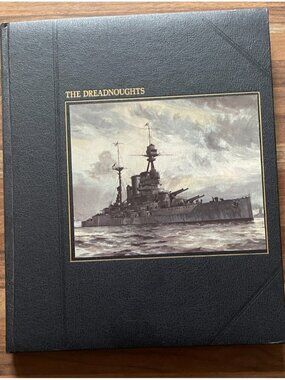 The Dreadnoughts  Time-Life Books The Seafarers Series - 1979 Issue